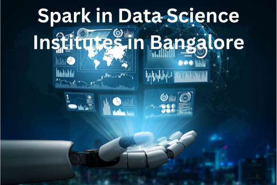 You are currently viewing Spark in Data Science Institutes in Bangalore